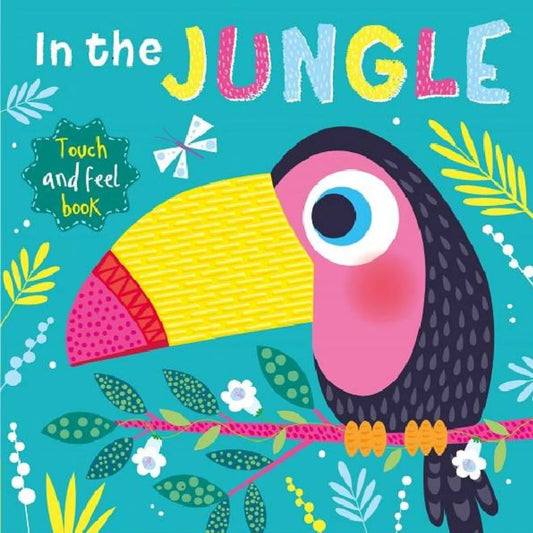 In The Jungle (Touch & Feel Book)